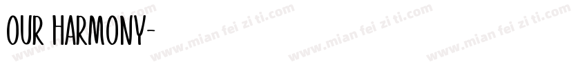 OUR HARMONY字体转换